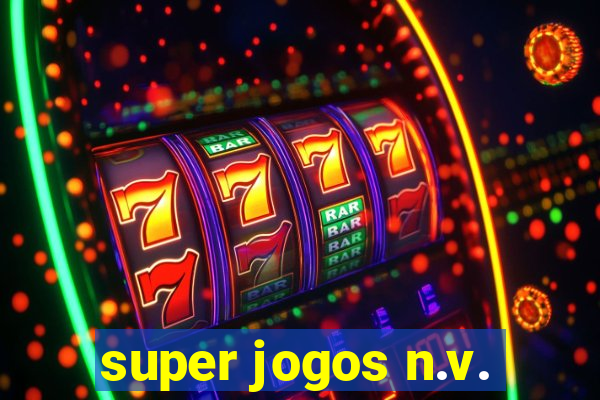 super jogos n.v.